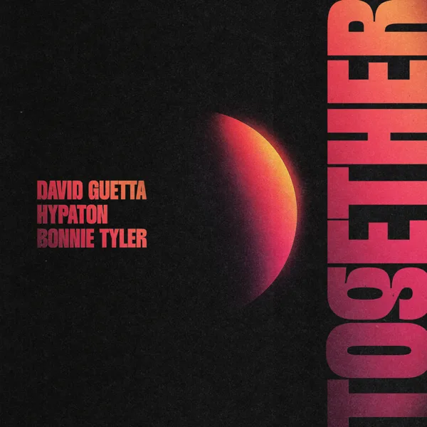 Cover art for Together (Extended) — David Guetta, Hypaton & Bonnie Tyler